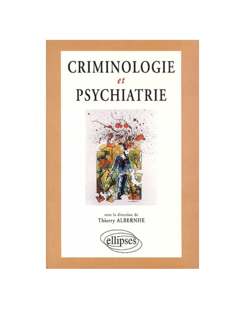 Criminologie et psychiatrie