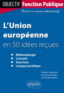 L'Union européenne en 50 idées reçues