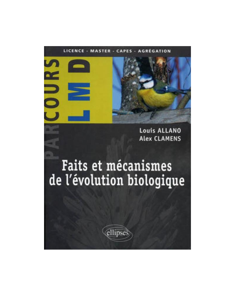 Faits et mécanismes de l'évolution biologique