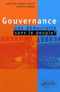 Gouvernance : une démocratie sans peuple ?
