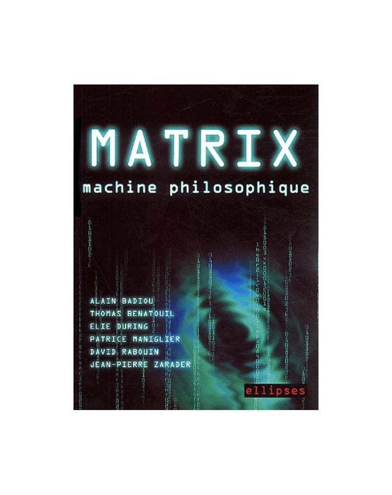 Matrix, machine philosophique