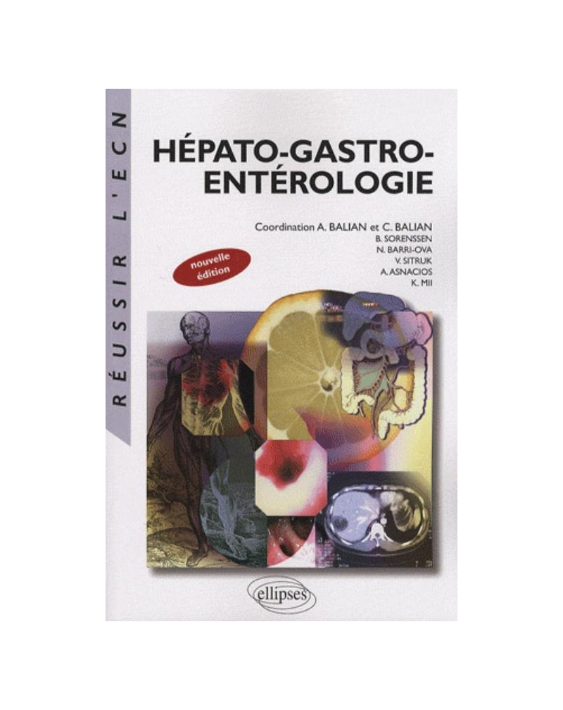 Hépato-gastro-entérologie, nouvelle édition