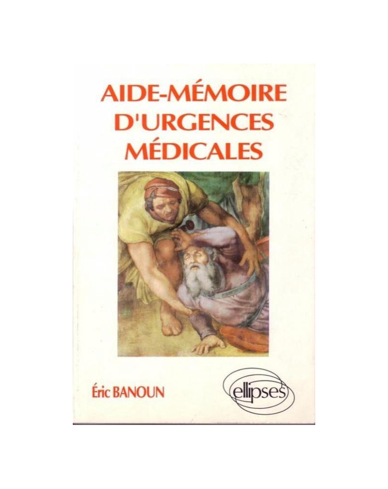 Aide-mémoire d'urgences médicales