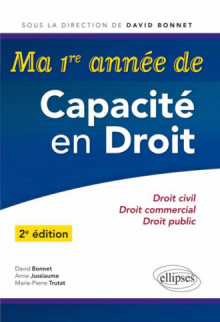 Ma 1re année de Capacité en Droit. Droit civil, droit commercial, droit public - 2e édition