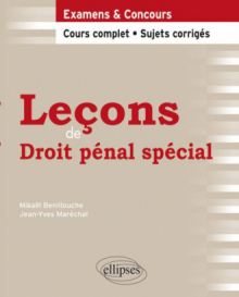 Leçons de Droit pénal spécial. Cours complet et sujets corrigés