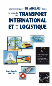 Communiquer en anglais dans le monde du transport international et de la logistique