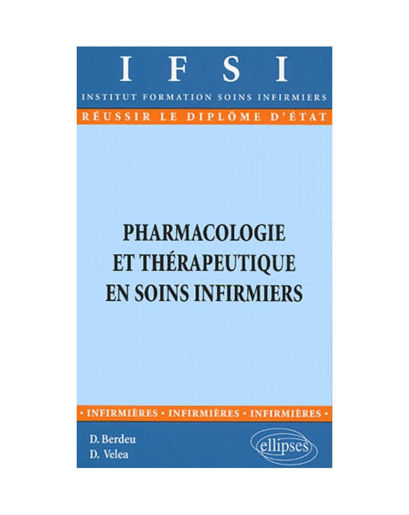 Pharmacologie et Thérapeutique en soins infirmiers - n°21