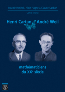Henri Cartan & André Weil, mathématiciens du XXe siècle