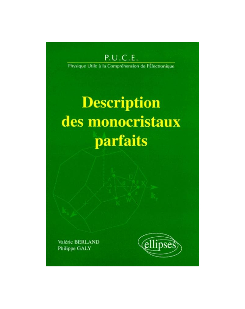 Description des monocristaux parfaits