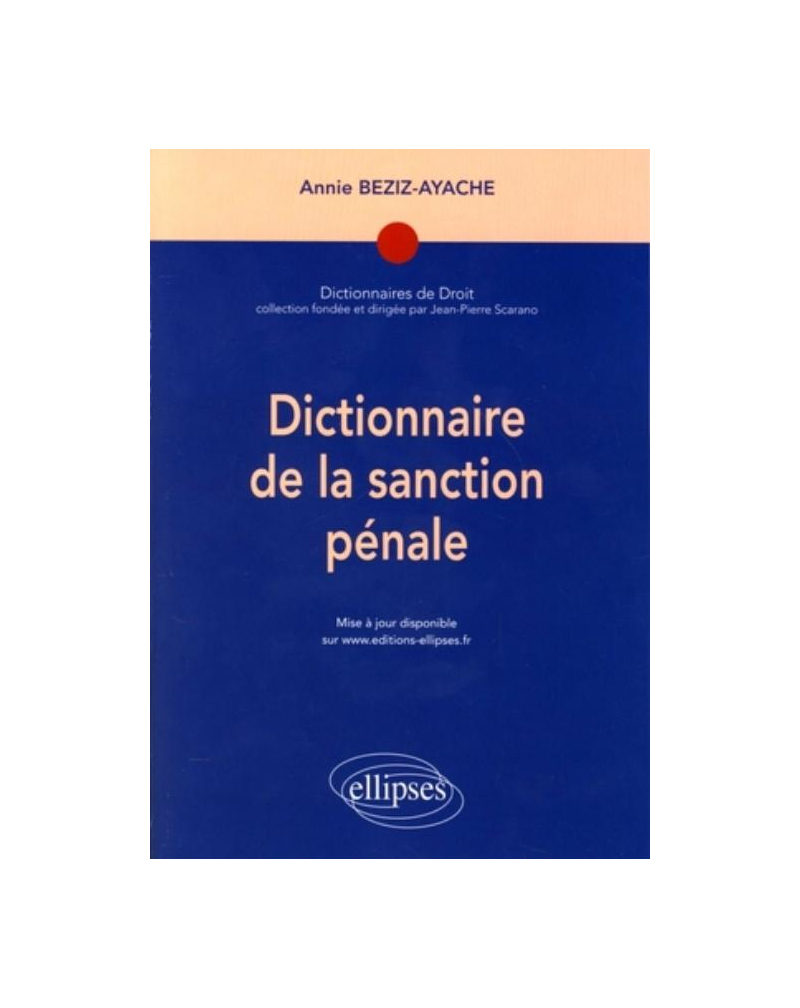 Dictionnaire de la sanction pénale