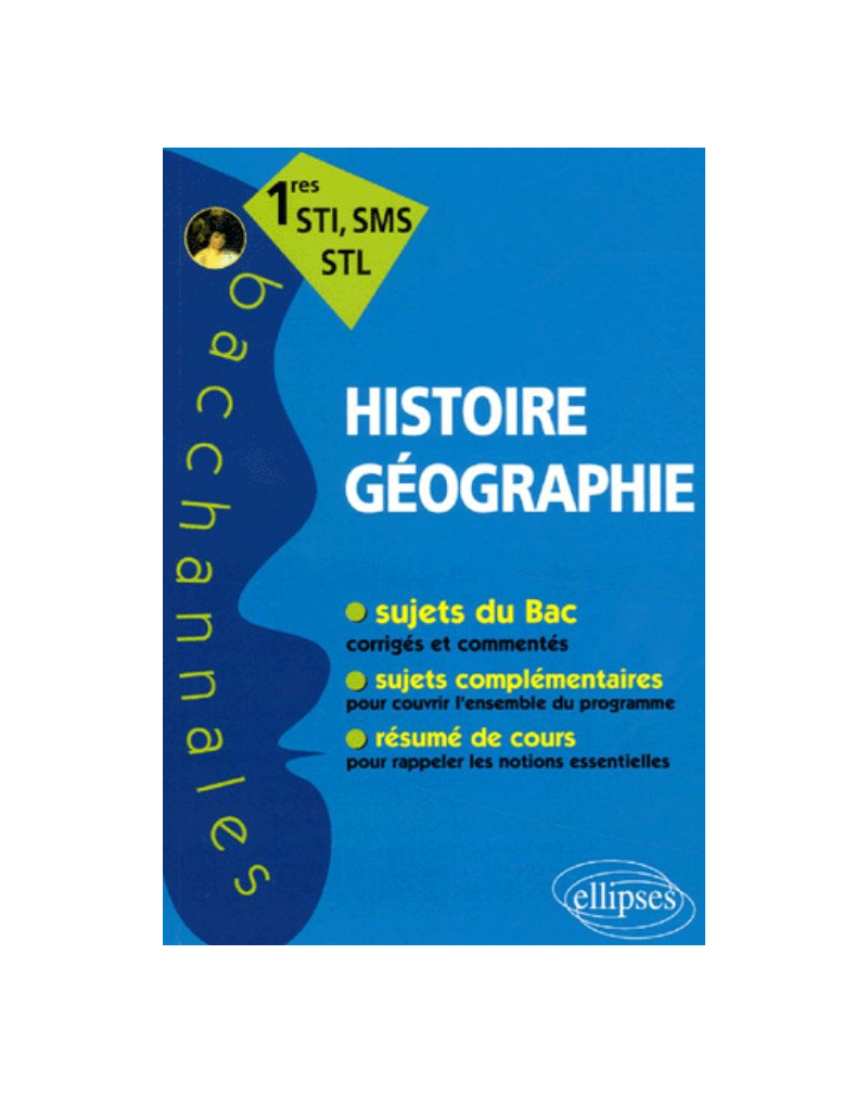 Histoire-Géographie - Premières STI, SMS, STL