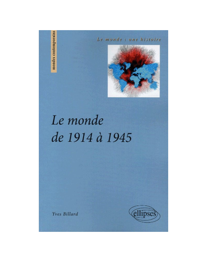 Le monde de 1914 à 1945