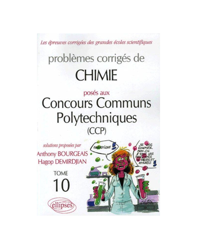 Chimie Concours communs polytechniques (CCP) 2004-2005 - Tome 10