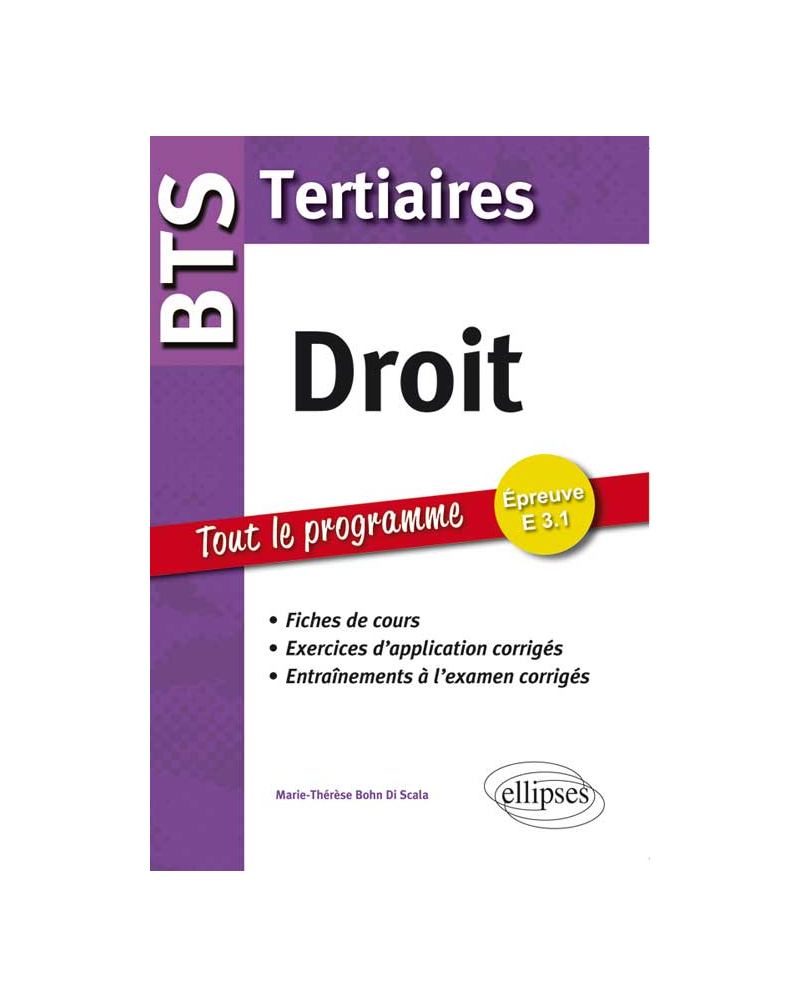 Droit BTS Tertiaires. Fiches de cours et exercices corrigés