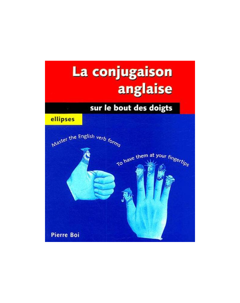 La conjugaison anglaise sur le bout des doigts