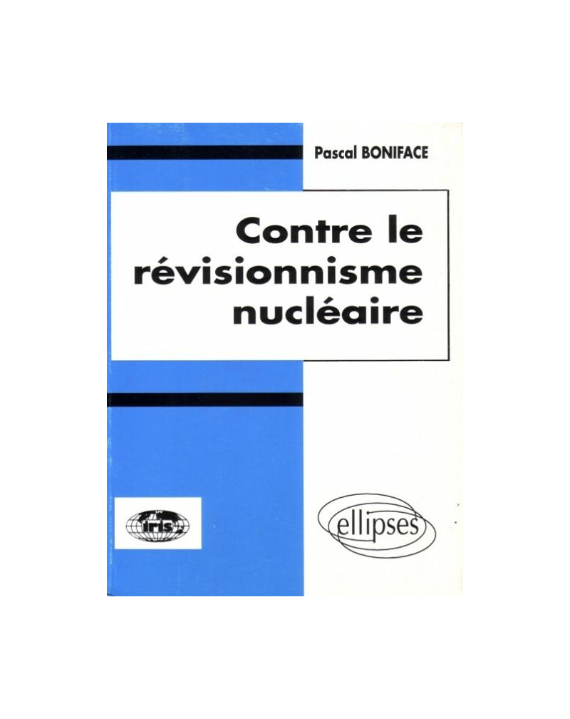 Contre le révisionnisme nucléaire