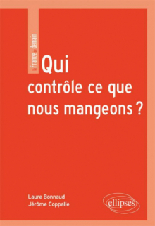 Qui contrôle ce que nous mangeons ?