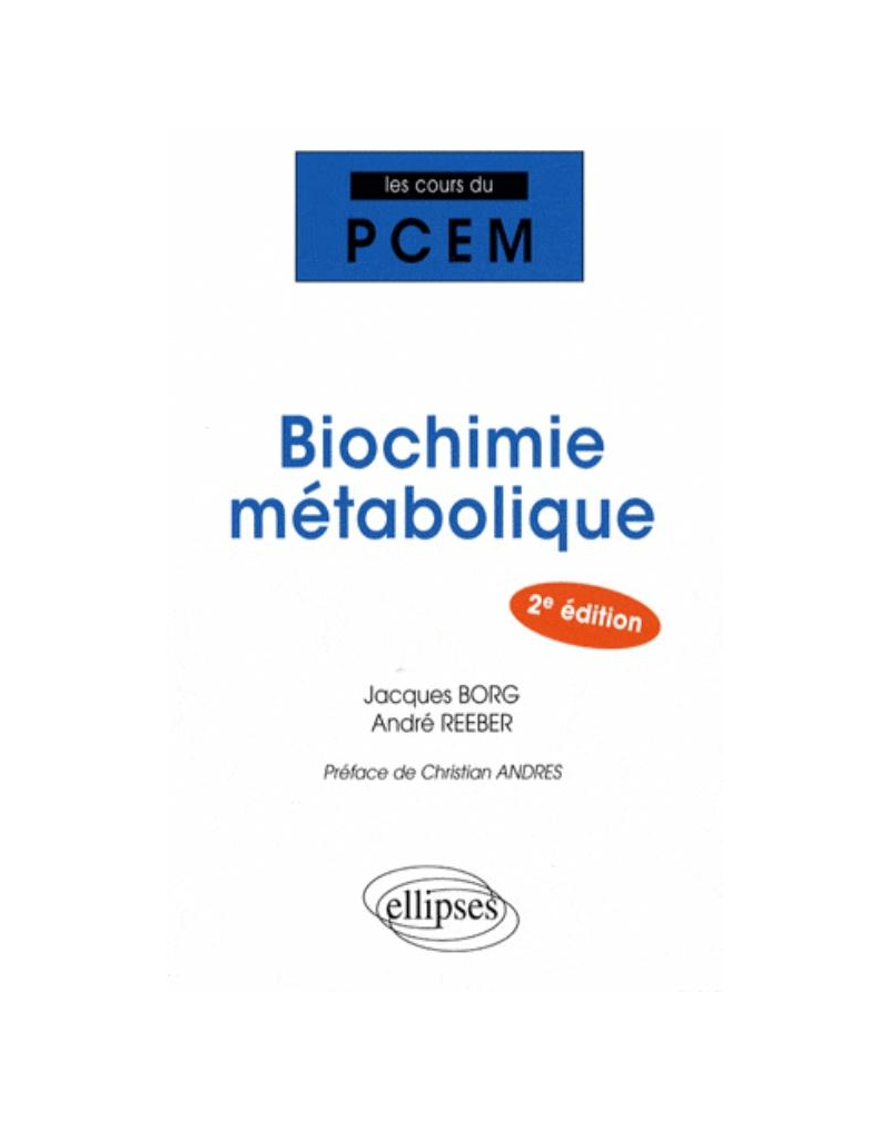 Biochimie métabolique. 2e édition