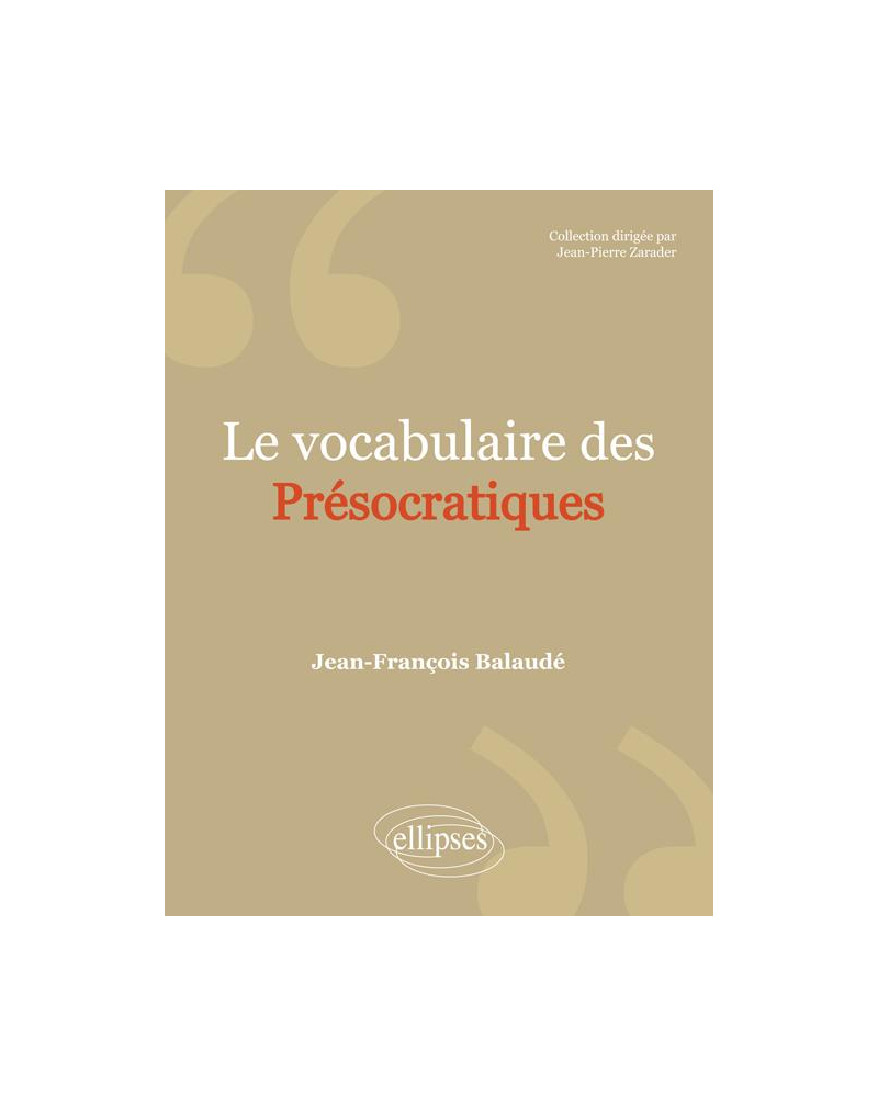 Le vocabulaire des Présocratiques