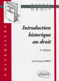 Introduction historique au droit - 2e édition