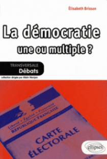 La démocratie : une ou multiple?