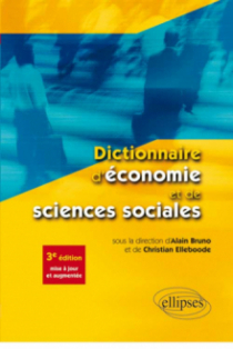Dictionnaire d’économie et de sciences sociales - 3e édition mise à jour et augmentée
