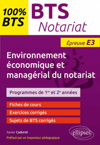 BTS Notariat - Environnement économique et managérial du notariat - Épreuve (E3/U3)- programme 1re et 2e années