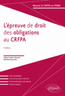 L'épreuves de droit des obligations au CRFPA - 3e édition
