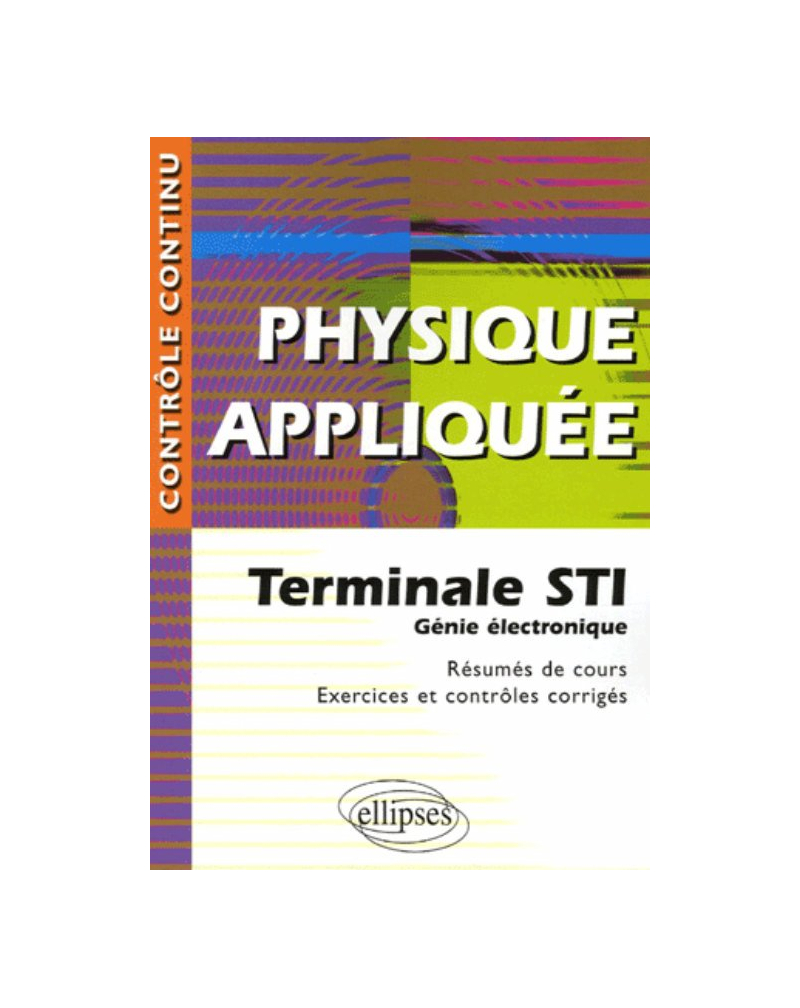 Physique appliquée - Terminale STI - Génie électronique