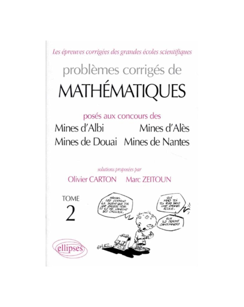 Mathématiques Mines d'Albi, Alès, Douai, Nantes 1989-1997 - Tome 2