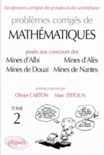 Mathématiques Mines d'Albi, Alès, Douai, Nantes 1989-1997 - Tome 2