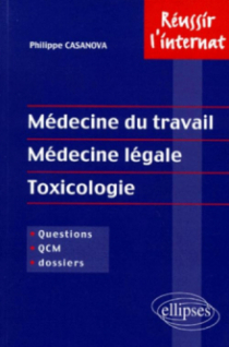 Médecine du travail - Médecine légale - Toxicologie
