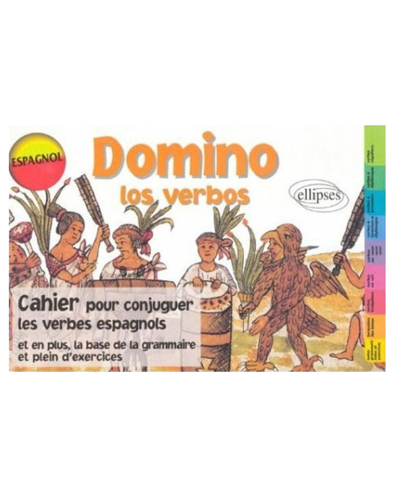 Domino los verbos, Cahier pour conjuguer les verbes espagnols - 3e édition