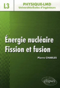 Energie nucléaire, Fission et fusion - niveau L3