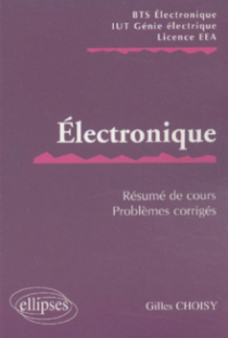 Electronique - Résumé de cours / Sujets corrigés