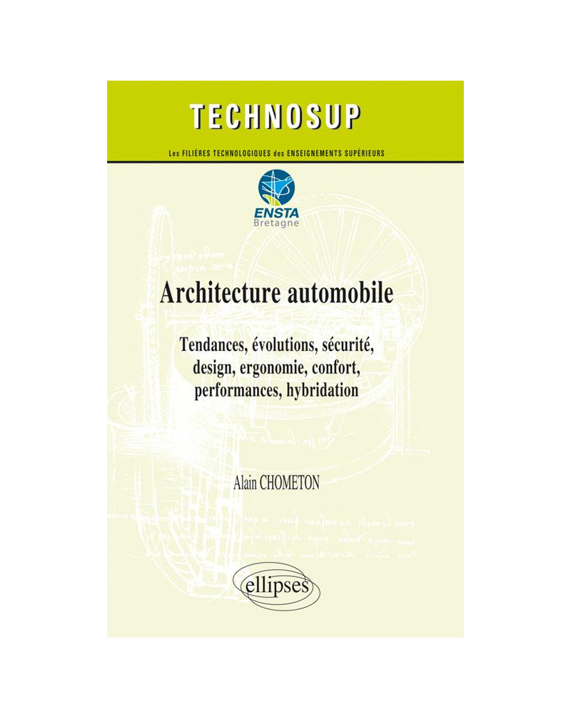 Architecture automobile - Tendances, évolutions, sécurité, design, ergonomie, confort, performances, hybridation - Niveau C