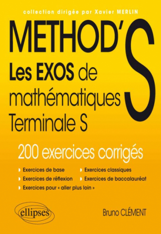 Les exos de Method'S Maths Terminale S enseignement spécifique et de  spécialité