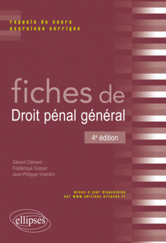 Fiches de Droit pénal général. Rappels de cours et exercices corrigés - 4e édition