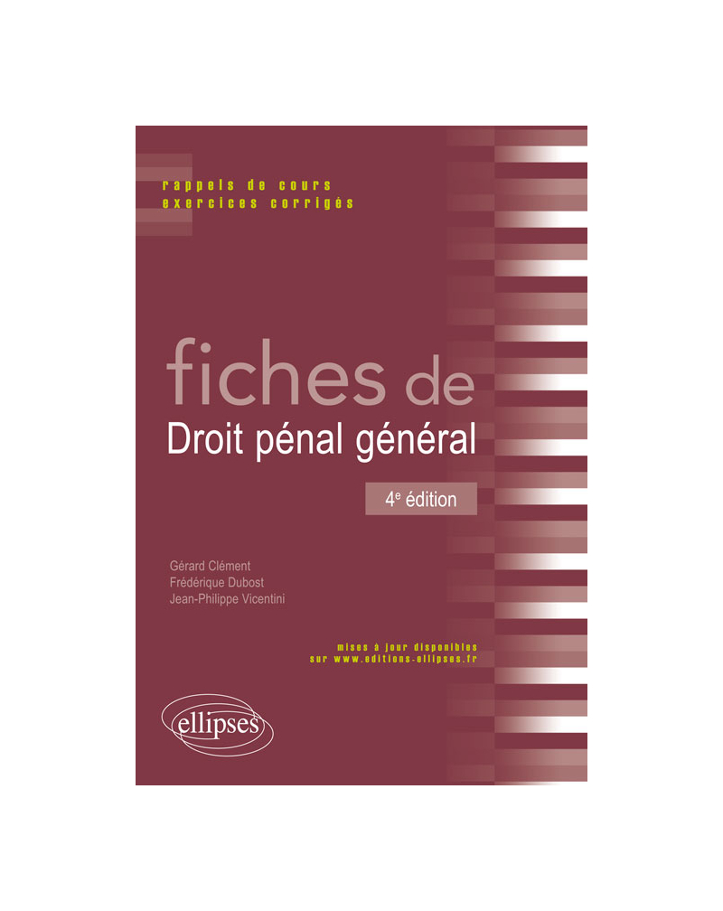 Fiches de Droit pénal général. Rappels de cours et exercices corrigés - 4e édition