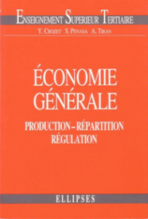 Économie générale - Production - Répartition - Régulation