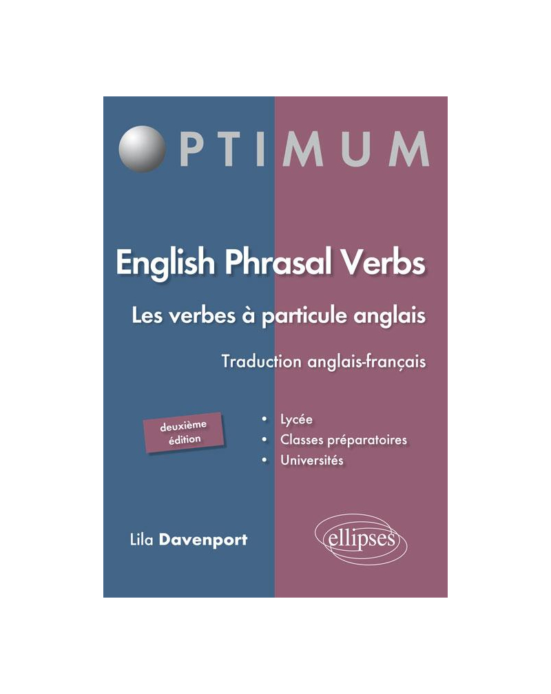 English Phrasal Verbs. Les verbes à particule en anglais. 2e édition