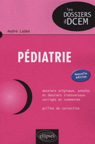 Pédiatrie. Nouvelle édition