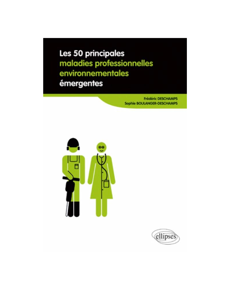 Les 50 principales maladies professionnelles environnementales émergentes