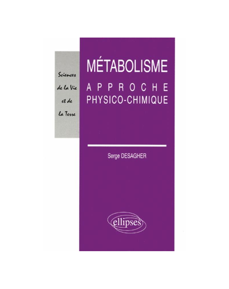 Métabolisme - Approche physico-chimique