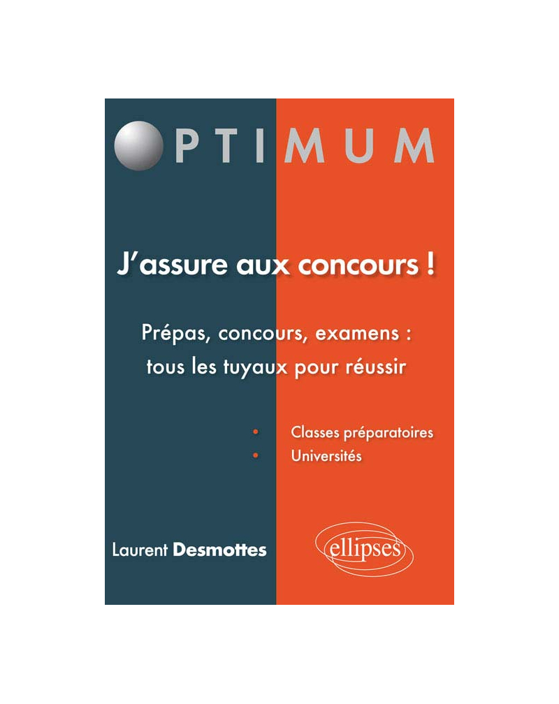 J’assure aux concours! Prépas, concours, examens : tous les tuyaux pour réussir