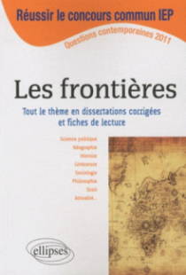 Dissertations sur Les frontières - Thème au programme du concours commun ScPo/IEP 2011