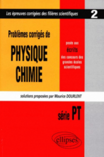 Physique et Chimie posés aux concours scientifiques, PT - 1997 - Tome 2