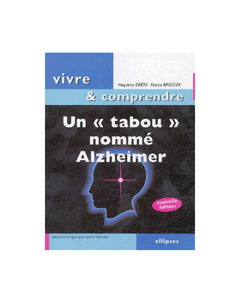 Un tabou nommé Alzheimer - 2e édition