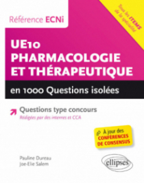UE10 - Pharmacologie et Thérapeutique en 1000 questions isolées - Référence ECNi