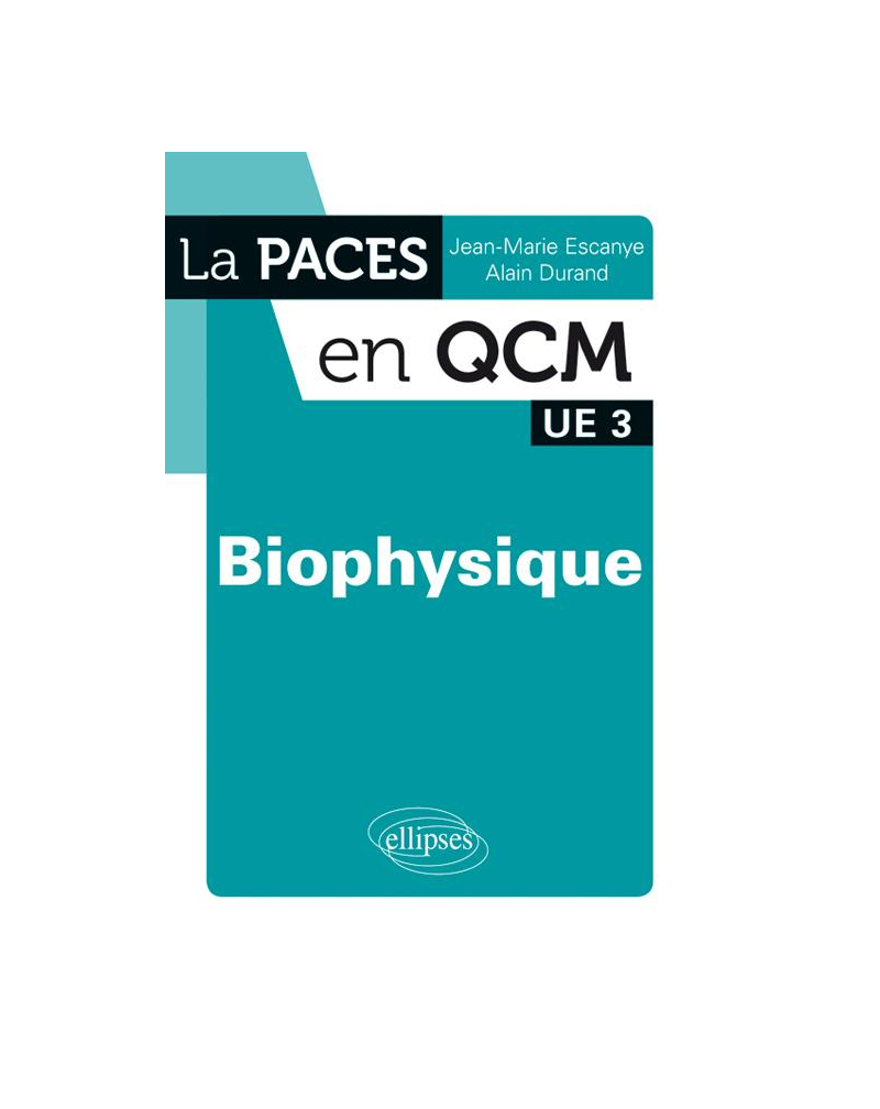 UE3 - Biophysique - 2e édition